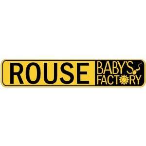   ROUSE BABY FACTORY  STREET SIGN