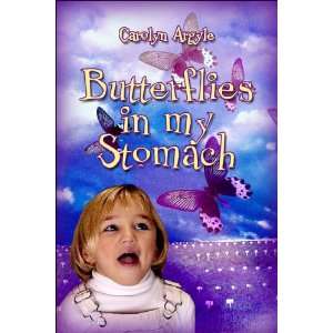  Butterflies in my Stomach (9781413761450) Carolyn Argyle 