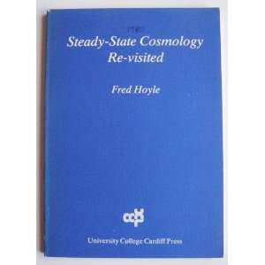  Steady State Cosmology Re Visited (9780906449226) Fred 