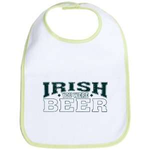 Baby Bib Kiwi Drinking Humor Irish You Were Beer St Patricks Day 