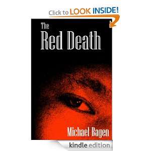 The Red Death Michael Bagen  Kindle Store