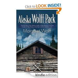 Alaska Wolff Pack Margaret Wolff  Kindle Store