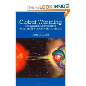  Global Warming Geophysical Counterpoints to the Enhanced 