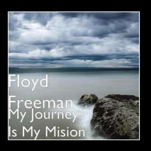  My Journey Is My Mission (Instrumental Version) Floyd 