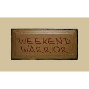  SaltBox Gifts PM818WW Weekend Warrior Sign Patio, Lawn 