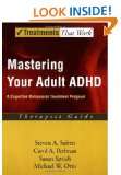  Mastering Your Adult ADHD A Cognitive Behavioral Treatment Program 