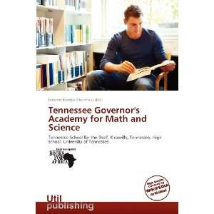 Tennessee Governors Academy for Math and Science 