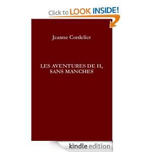 Les aventures de H, sans manches (French Edition) Jeanne Cordelier 
