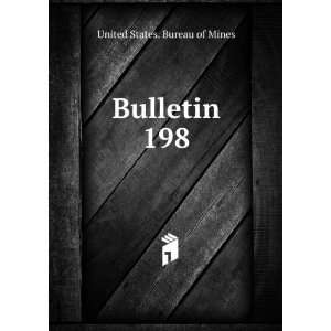  Bulletin. 198 United States. Bureau of Mines Books