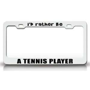  ID RATHER BE A TENNIS PLAYER Occupational Career, High 