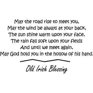 May the Road Rise to Meet You Old Irish Blessing Vinyl Wall Decal 