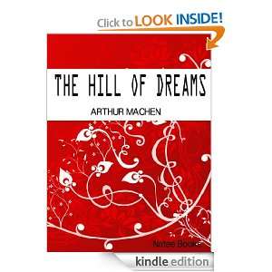 THE HILL OF DREAMS (Annotated with Active Table Of Contents) ARTHUR 