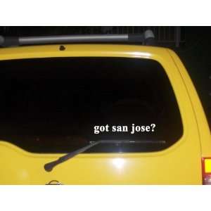  got san jose? Funny decal sticker Brand New Everything 