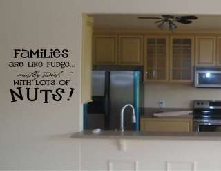 FAMILIES ARE LIKE FUDGE Vinyl wall quotes lettering art  