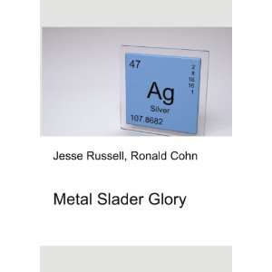  Metal Slader Glory Ronald Cohn Jesse Russell Books