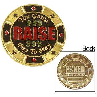 Trademark Poker You Gotta Pay To Play   Raise Card Guard 