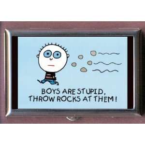  BOYS ARE STUPID THROW ROCKS Coin, Mint or Pill Box Made 