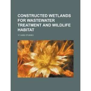  Constructed wetlands for wastewater treatment and wildlife 