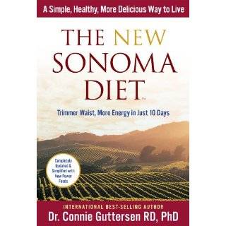 The New Sonoma Diet Trimmer Waist, More Energy in Just 10 Days by 