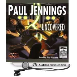  Uncovered (Audible Audio Edition) Paul Jennings, Stig 