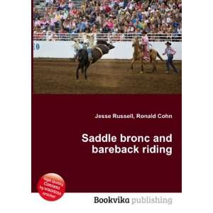  Saddle bronc and bareback riding Ronald Cohn Jesse 