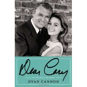    Dear Cary My Life with Cary Grant [Hardcover] Dyan Cannon Books