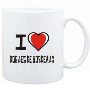    Mug White I love Dogues de Bordeaux  Dogs