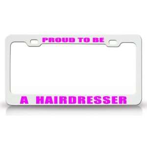 PROUD TO BE A HAIR STYLIST Occupational Career, High Quality STEEL 
