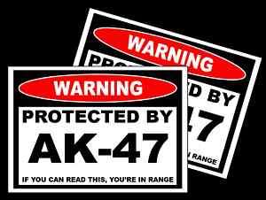 Funny Protected by AK 47 Gun Warning Sticker Decal  
