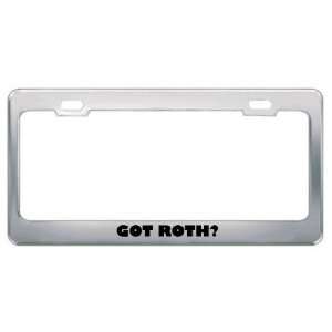  Got Roth? Last Name Metal License Plate Frame Holder 