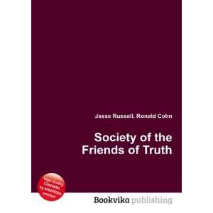  Society of the Friends of Truth Ronald Cohn Jesse Russell Books