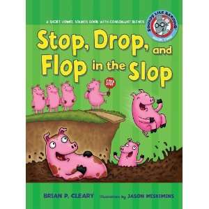  Stop, Drop, and Flop in the Slop A Short Vowel Sounds 