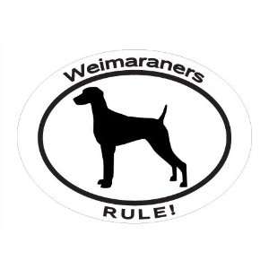 Oval Decal with dog silhouette and statement WEIMERANERS RULE Show 