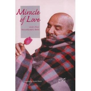 Miracle of Love by Ram Dass (Dec 1, 1995)