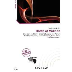  Battle of Mukden (9786200605580) Jerold Angelus Books