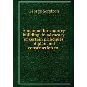 manual for country building, in advocacy of certain principles of plan 