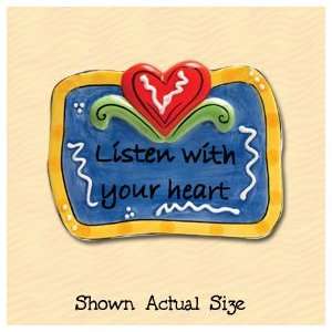  Listen with Your Heart Ceramic Magnet