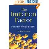 The Imitation Factor Evolution Beyond The Gene by Lee Alan Dugatkin 