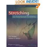 Stretching for Functional Flexibility by Phil Armiger and Michael 
