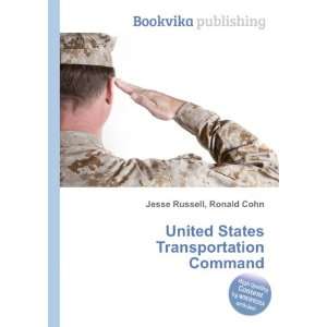   United States Transportation Command Ronald Cohn Jesse Russell Books