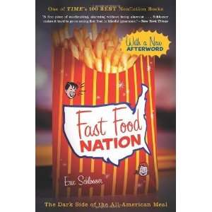  Fast Food Nation The Dark Side of the All American Meal 