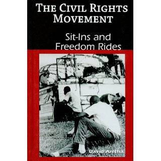 Sit Ins and Freedom Rides (Civil Rights Movement) by David Aretha (Feb 