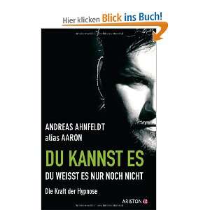   Kraft der Hypnose  Andreas Ahnfeldt (alias Aaron) Bücher