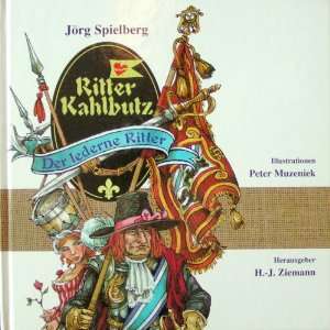 Ritter Kahlbutz / Der lederne Ritter  Joerg Spielberg, H. J 