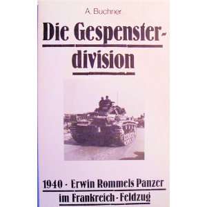   Rommels Panzer im Frankreich Feldzug  A. Buchner Bücher