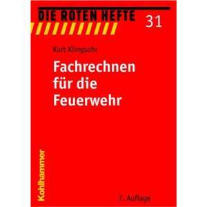 Fachrechnen für die Feuerwehr  Kurt Klingsohr Bücher