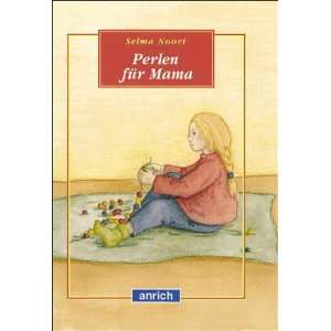 Perlen für Mama. ( Ab 6 J.)  Selma Noort Bücher
