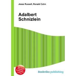  Adalbert Schnizlein Ronald Cohn Jesse Russell Books