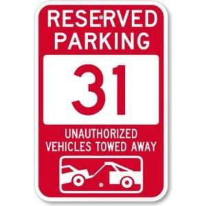  Reserved Parking 31, Unauthorized Vehicles Towed Away 