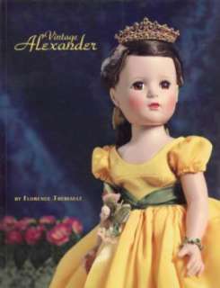 Vintage Madame Alexander Dolls Book Antique Theriault  